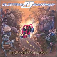 Electric Doormat - The Go-Karts of Ft. Wayne lyrics