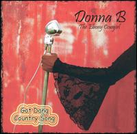Donna B - Got Dang Country Song lyrics