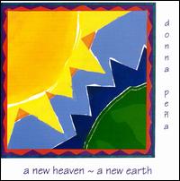 Donna Pena - A New Heaven, A New Earth lyrics
