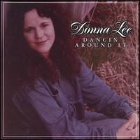 Donna Lee - Dancin' Around It lyrics
