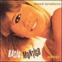Drool Brothers - Kasio Montigo lyrics