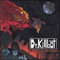Dr. Killbot - Supersonic Hellbeast lyrics