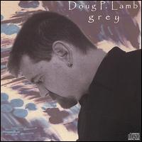 Doug P. Lamb - Grey lyrics
