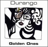 Durango - Golden Ones lyrics