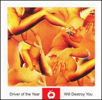 Driver of the Year - Will Destroy You lyrics