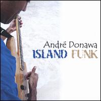 Andre Donawa - Island Funk lyrics