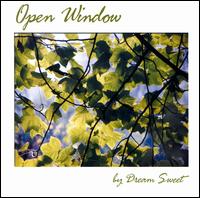 Dream Sweet - Open Window lyrics