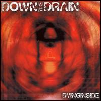 Down the Drain - Dying Inside lyrics