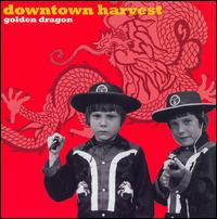 Downtown Harvest - Golden Dragon lyrics