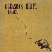 Gleasons Drift - Beaver lyrics