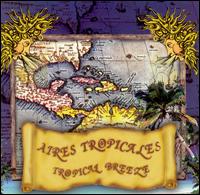 Aires Tropicales - Greatest Hits lyrics