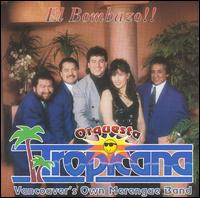 Orquesta Tropicana - El Bombazo!! lyrics