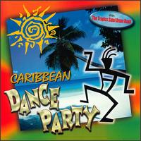 Tropics Steel Drum Band - Caribbean Dance Party lyrics
