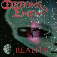 Dreams Enemy - Reality lyrics