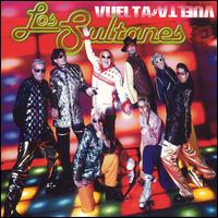 Los Sultanes - Vuelta y Vuelta lyrics