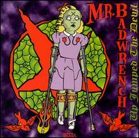 Mr. Badwrench - Up Jumped the Devil lyrics