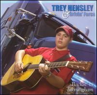 Trey Hensley & Drivin' Force - Backin' to Birmingham lyrics