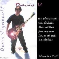 Davis V. - Where Are You? lyrics