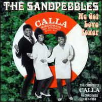 The Sandpebbles - We Got Love Power: The Complete Calla Recordings 1967-1969 lyrics