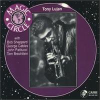 Tony Lujan - Magic Circle lyrics