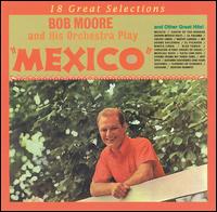 Bob Moore - Mexico lyrics