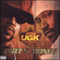 UGK - Dirty Money lyrics