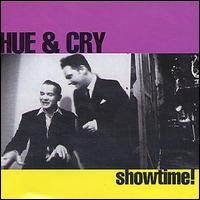 Hue & Cry - Showtime! lyrics