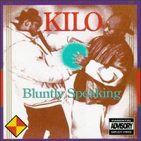 Kilo - Bluntly Speaking lyrics