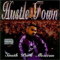 South Park Mexican - Hustle Town lyrics