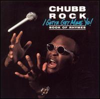 Chubb Rock - I Gotta Get Mine Yo lyrics