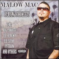 Malow Mac - Playing for Keeps lyrics