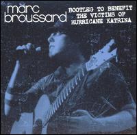 Marc Broussard - Bootleg to Benefit the Victims of Hurricane ... [live] lyrics