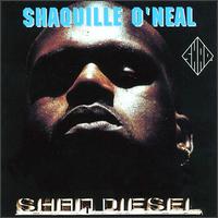 Shaquille O'Neal - Shaq Diesel lyrics