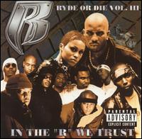 Ruff Ryders - Ryde or Die, Vol. 3: In the "R" We Trust lyrics