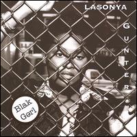 LaSonya Gunter - Blakgerl lyrics