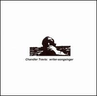 Chandler Travis - Writer-Songwriter lyrics
