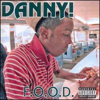 Danny! - F.O.O.D. lyrics