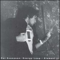 Per Svensson - Energy Loop/Element II lyrics