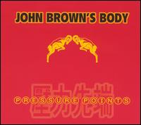 John Brown's Body - Pressure Points lyrics