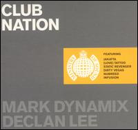 Mark Dynamix - Club Nation [Ministry of Sound] lyrics