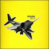 Dousk - D.I.Y. lyrics