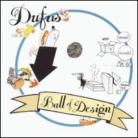 Dufus - Ball of Design lyrics