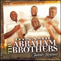 The Dynamic Abraham Brothers - Family Reunion lyrics
