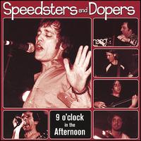 Speedsters & Dopers - 9 O'Clock in the Afternoon lyrics