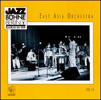 East Asia Orchestra - Jazzbuhne Berlin '84, Vol. 14 [live] lyrics