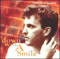 Eamon O'Tuama - Down with a Smile lyrics