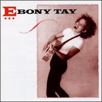 Ebony Tay - Ebony Tay lyrics