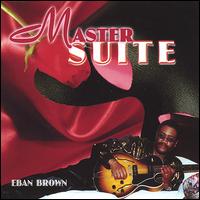 Eban Brown - Master Suite lyrics