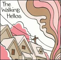 The Walking Hellos - The Walking Hellos lyrics