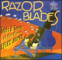 Erles Jones - Razor Blades: Tricks & Treats at the Piano lyrics